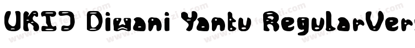 UKIJ Diwani Yantu RegularVersion 3字体转换